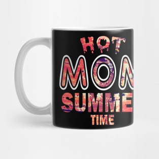 Hot Mom Summer Time Funny Summer Vacation Shirts For Mom Mug